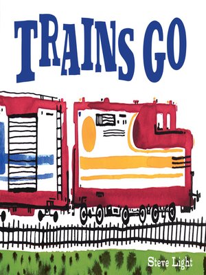 cover image of Trains Go